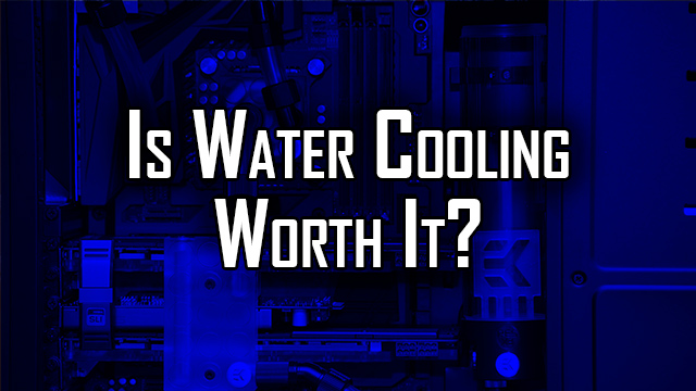 Learn about the different kinds of cooling for processors and graphics cards and why water cooling isn't necessary.