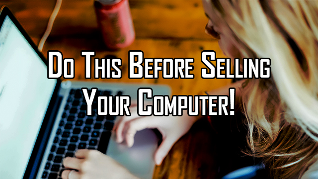 Learn about some of the simple steps to keeping your information out of the hand of buyers, when selling your old computer and laptop. 