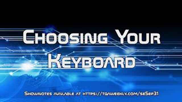 Steve Smith explains why the type of switch, layout, comfort, feature sets, and the longevity of the keyboard matter when deciding on your next keyboard. 