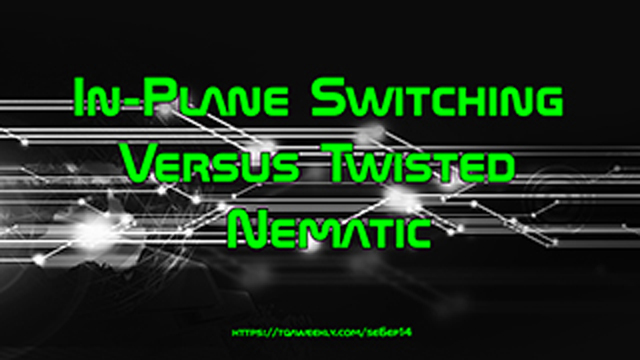 Steve Smith talks about the differences between IPS and TN Panels. 