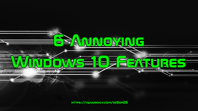 Steve Smith talks about his experiences as a power user in Windows 10, and how various features and circumstances have made using Windows more and more of a pain. 