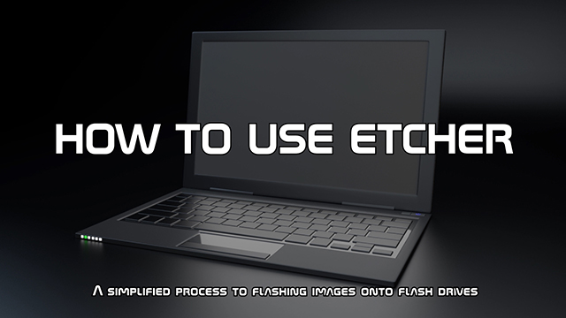 A simplified process to flashing images onto flash drives.